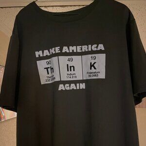 Make America Think Again 2XL T Shirt